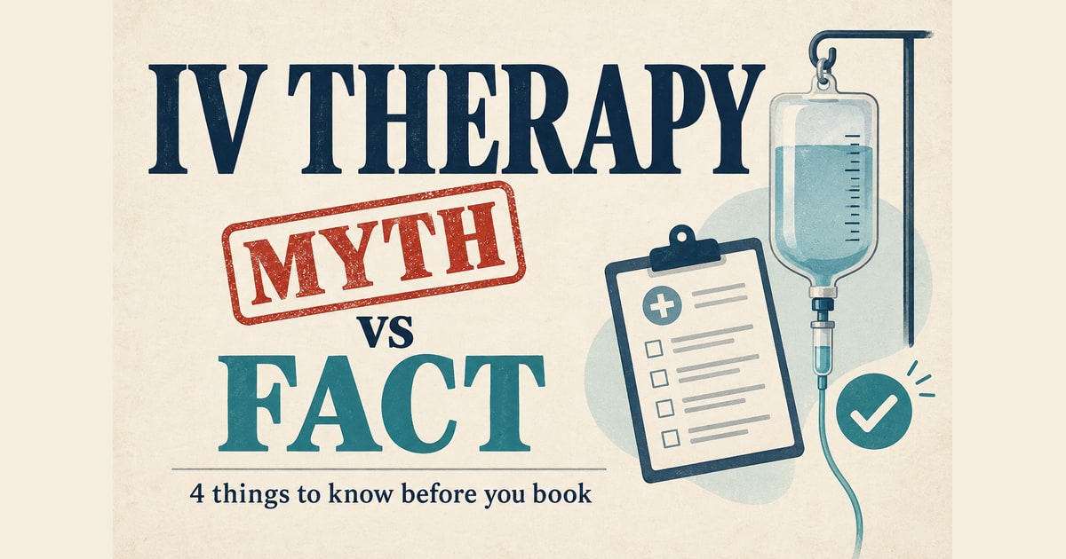 IV Therapy: 4 Things People Get Wrong About IV Drips